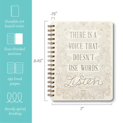 Spiral Notebook - There is a Voice That Doesn't Use Words. Listen